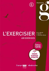 L'exercisier B1/B2 - Édition hybride