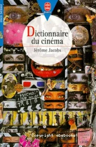 Dictionnaire du cinéma (éd. Hachette)