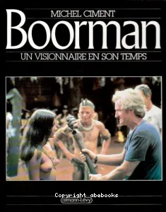 Boorman, un visionnaire en son temps
