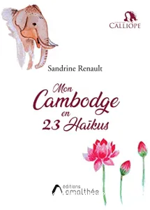 Mon Cambodge en 23 Haïkus