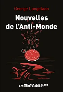 Nouvelles de l'Anti-monde