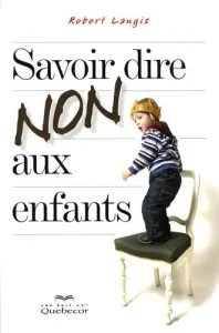 Savoir dire non aux enfants