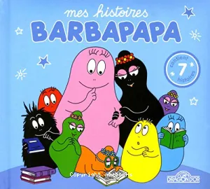 Mes histoires Barbapapa