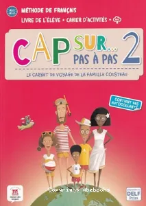 Cap sur... pas à pas 2 - Méthode de français A1.1-A1.2