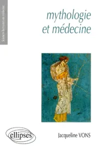 Mythologie et médecine