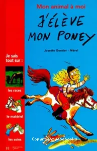 J'élève mon poney