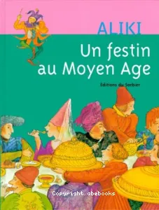 Un Festin au Moyen-Age