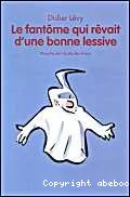 Le fantôme qui rêvait d'une bonne lessive