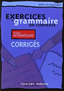 Exercices de grammaire en contexte, niveau intermédiaire