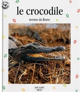 Le crocodile terreur du fleuve