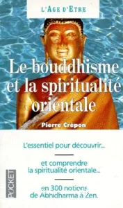 Le Bouddhisme et la spiritualité orientale