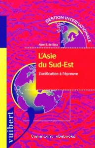 L'Asie du Sud-Est : L'Unification à l'épreuve