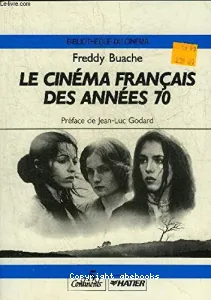 Le Cinéma français des années 70