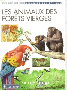 Les animaux des forêts vierges