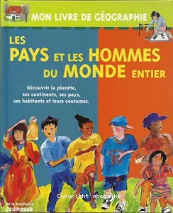 Les pays et les hommes du monde entier