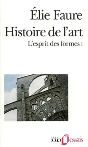 Histoire de l'art : l'esprit des formes I