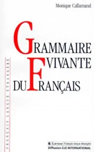 Grammaire vivante du français