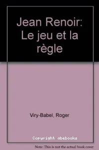 Jean Renoir (Le jeu et la règle)