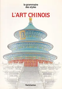 L'Art chinois (éd. Flammarion)