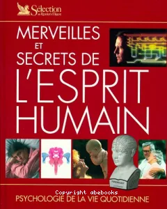 Merveilles et secrets de l'esprit humain