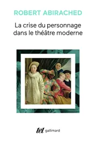 Crise du personnage dans le théâtre moderne