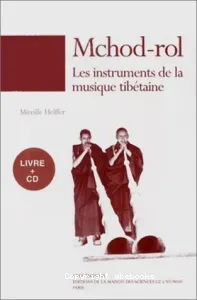 Mchod-Roi : les instruments de la musique tibétaine