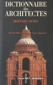Dictionnaire des architectes (éd. Seghers)