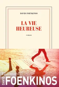 La vie heureuse