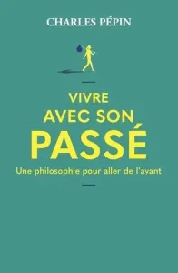 Vivre avec son passé