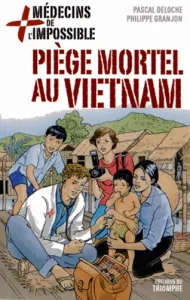 Piège mortel au Vietnam