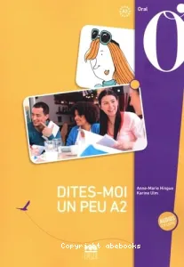 Dites-moi un peu A2