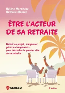 Etre l'acteur de sa retraite