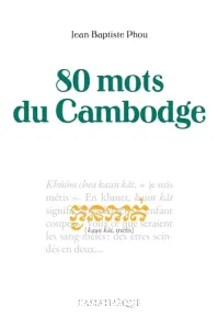 80 mots du Cambodge