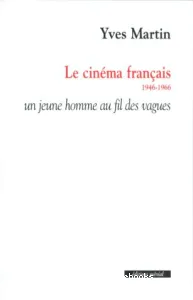Le Cinéma français 1946-1966