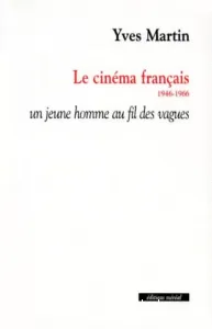 Le Cinéma français 1946-1966