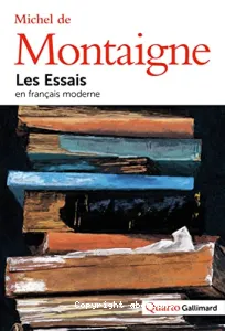 Les Essais : édition complète