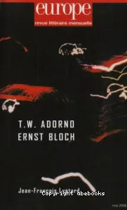 Europe, n° 949 : T.W. Adorno, Ernst Bloch