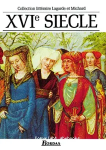 XVIè siècle (col. Lagarde et Michard)