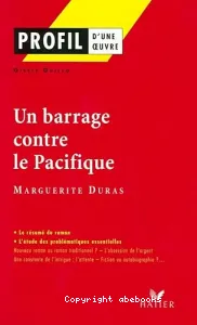 Un Barrage contre le Pacifique (étude littéraire)