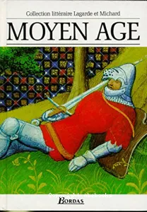 Moyen Age (Les grands auteurs français du programme)
