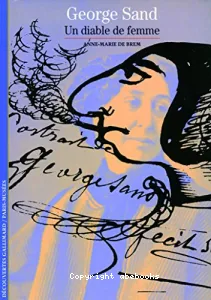 George Sand : Un diable de femme