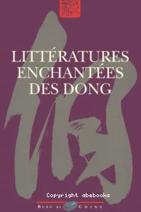 Littératures enchantées des Dong