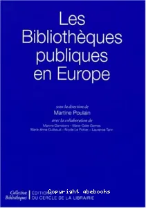 Les Bibliothèques publiques en Europe