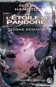 L'Etoile de Pandore : Volume 3, Judas déchaîné