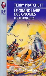 Grand livre des gnomes (les aéronautes)