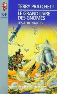 Grand livre des gnomes (les aéronautes)