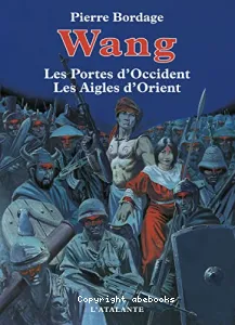 Wang, Les portes d'Occident, Les aigles d'Orient