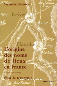 L'Origine des noms de lieux en France : essai de toponymie