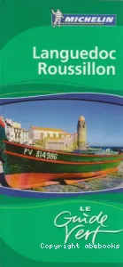 Languedoc-Roussillon (éd. Michelin Editions des Voyages)