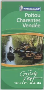 Poitou, Charentes, Vendée (éd. Michelin Editions des Voyages)